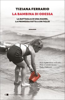 Tiziana Ferrario – La bambina di Odessa (2022)
