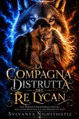 Sylvanyx Nightthistle – La Compagna Distrutta del Re Lycan (2026)