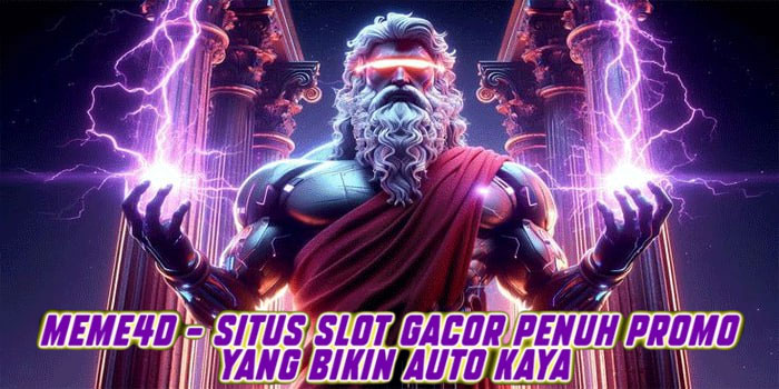 Meme4d – Situs Slot Gacor Penuh Promo yang Bikin Auto Kaya