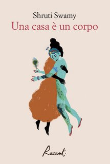 Shruti Swamy – Una casa è un corpo (2022)