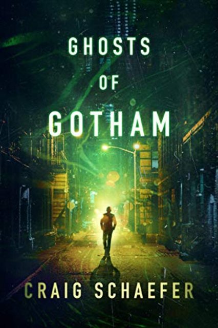 Book Review: Ghosts of Gotham by Craig Schaefer