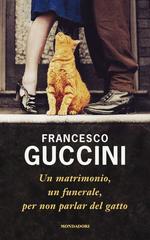 Francesco Guccini – Un matrimonio, un funerale, per non parlar del gatto (2015)