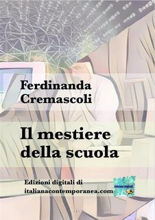 Ferdinanda Cremascoli - Il mestiere della scuola. Memoria (2024)