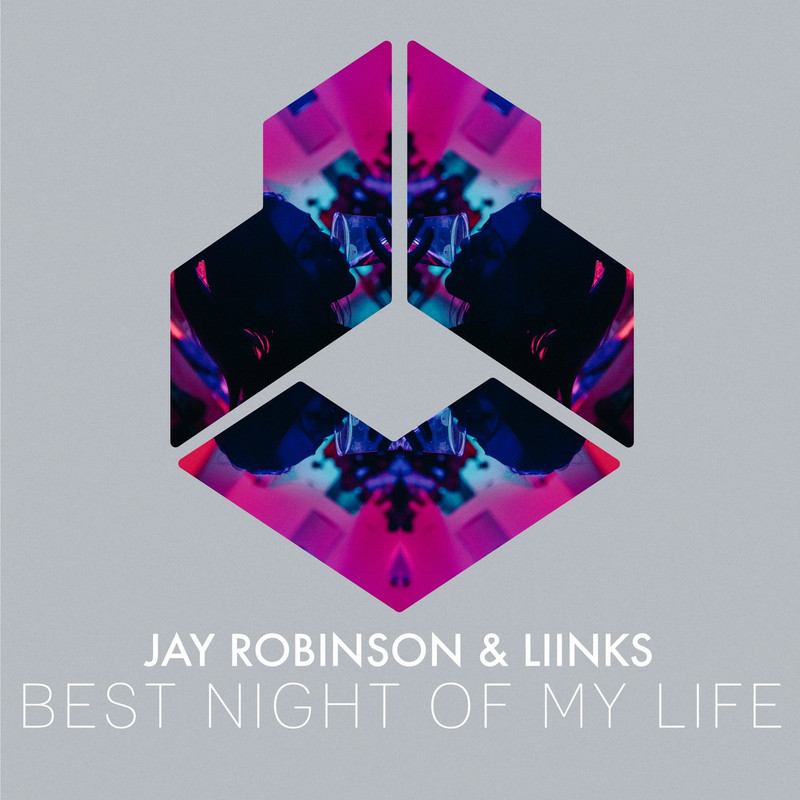 Jay Robinson & LIINKS - Best Night Of My Life (Original Mix)