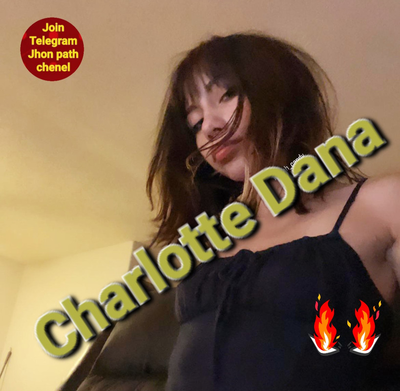 💢Charlotte Dana💢