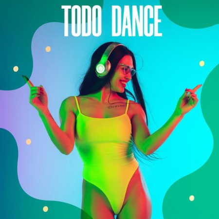 VA - Todo Dance (2021)