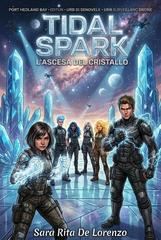 Sara Rita De Lorenzo – Tidal Spark. L’ascesa del cristallo (2026)
