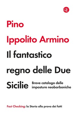 Pino Ippolito Armino – Il fantastico regno delle Due Sicilie (2021)