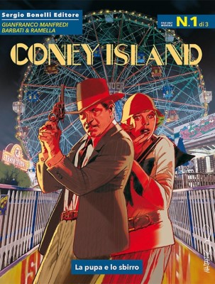 Romanzi a fumetti 12 - Coney Island 1 - La pupa e lo sbirro (Bonelli 2015-04)