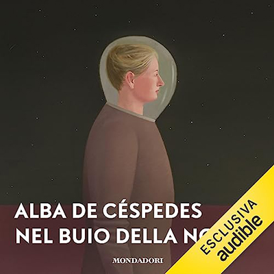 Alba de Céspedes - Nel buio della notte (2023) (mp3 - 128 kbps)