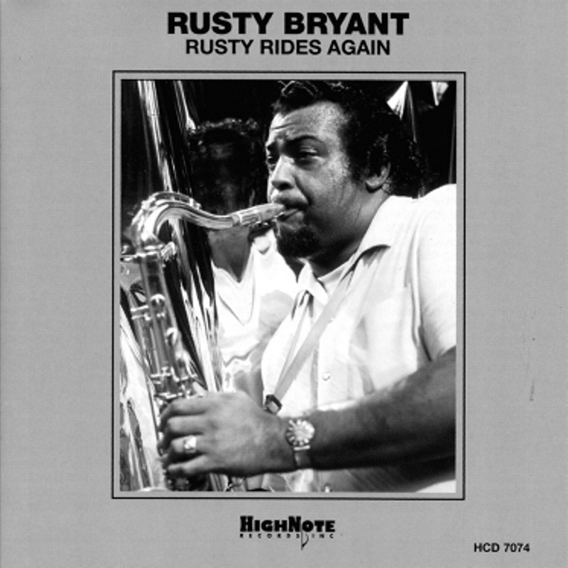 Rusty Bryant - Rusty Rides Again (1980)(2001, HighNote Records - HCD 7074)