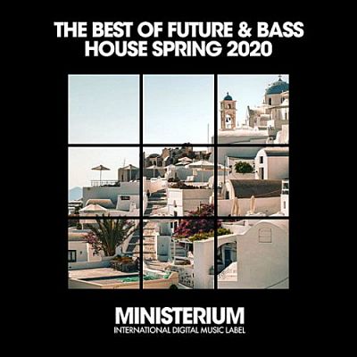 VA - The Best Of Future & Bass House Spring 2020 (04/2020) Un-opt