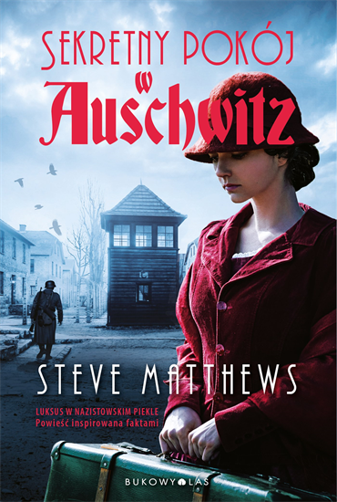 Steve Matthews - Sekretny pokój w Auschwitz (2022) [EBOOK PL]