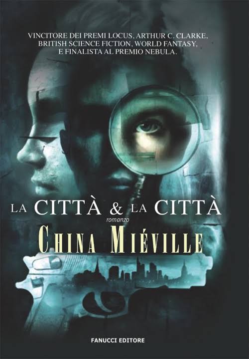 China Miéville - La città & la città (2011)