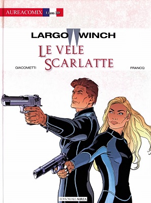 AureaComix Linea BD 72 - Largo Winch 22, Le vele scarlatte (Aurea 2021-11-05)