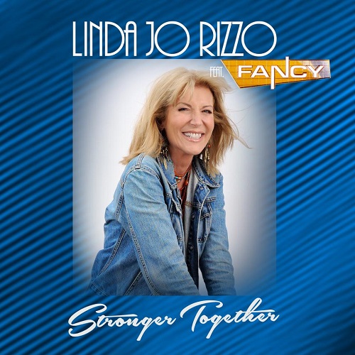 Linda Jo Rizzo feat. Fancy - Stronger Together (CDM) (2014)