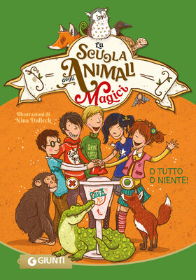 Margit Auer - La scuola degli animali magici. O tutto o niente! (2026)