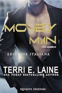 Terri E. Laine - King maker vol. 01. Money man (2023)