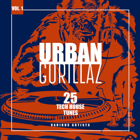 VA   Urban Gorillaz Vol. 1 (25 Tech House Tunes) (2020)