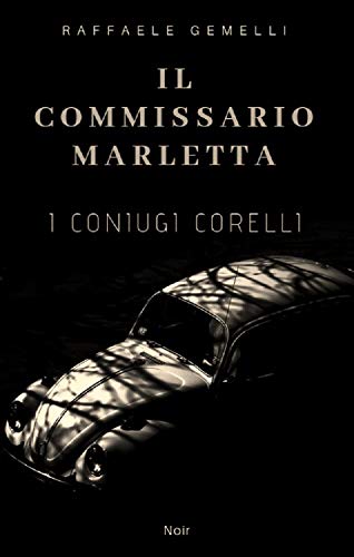 Raffaele Gemelli – I coniugi Corelli. Il commissario Marletta (2020)