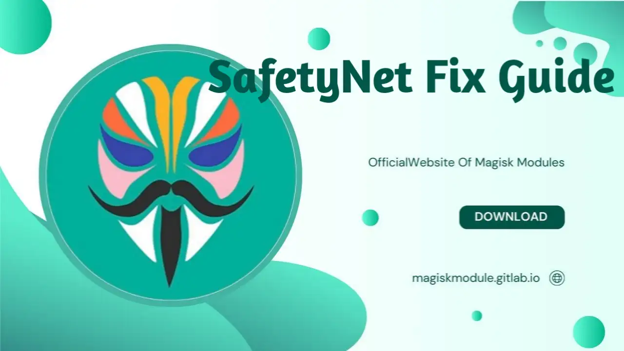 SafetyNet Fix Guide