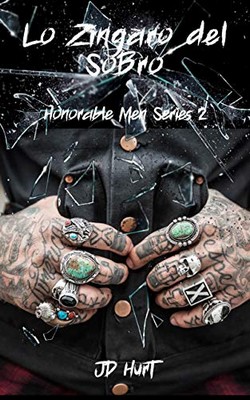 JD Hurt - Honorable Men Series Vol. 2. Lo zingaro del SoBro (2020)