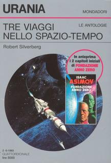 Robert Silverberg - Tre viaggi nello spazio tempo (1993)