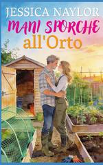 Jessica Naylor – Mani Sporche all’Orto (2026)