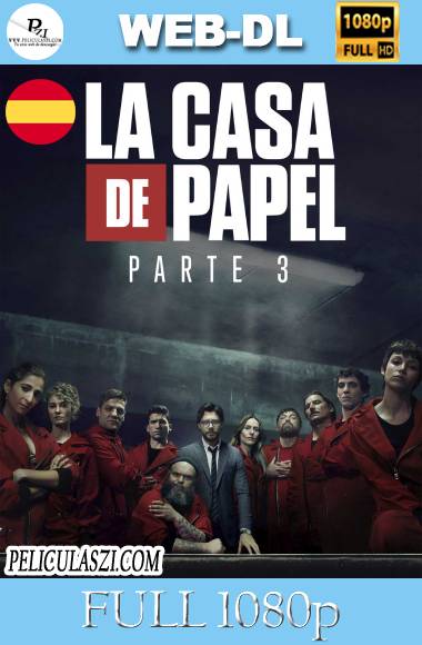 La Casa de Papel (2019) Full HD Temporada 3 NF WEB-DL 1080p Castellano