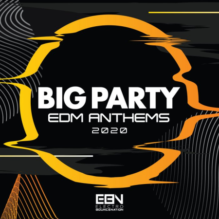 VA - Big Party (EDM Anthems 2020)