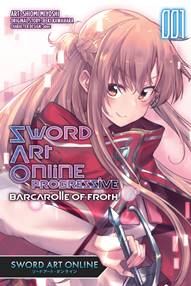 Sword Art Online Progressive Barcarolle of Froth v01 (2020)