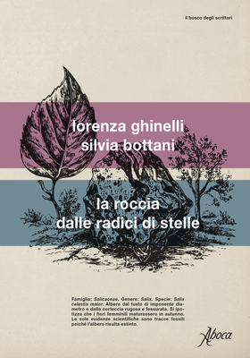 Lorenza Ghinelli, Silvia Bottani - La roccia dalle radici di stelle (2026)