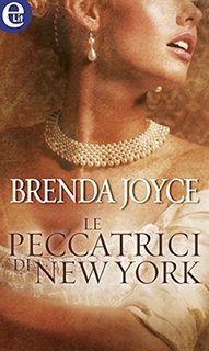 Brenda Joyce - Le peccatrici di New York (2012)