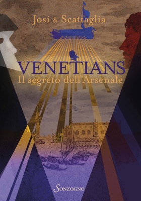 Josi & Scattaglia - Venetians. Il segreto dell'Arsenale (2026)
