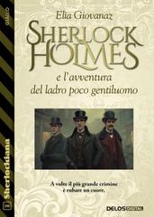 Elìa Giovanaz – Sherlock Holmes e l’avventura del ladro poco gentiluomo (2026)