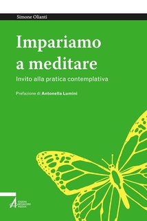 Simone Olianti - Impariamo a meditare. Invito alla pratica contemplativa (2024)