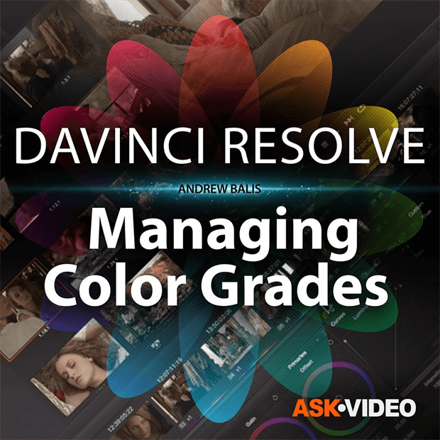 DaVinci Resolve - Managing Color Grades
