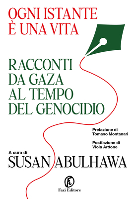 Susan Abulhawa (a cura di) - Ogni istante è una vita (2026)