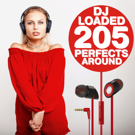 VA - 205 DJ Loaded - Perfects Around (2021)