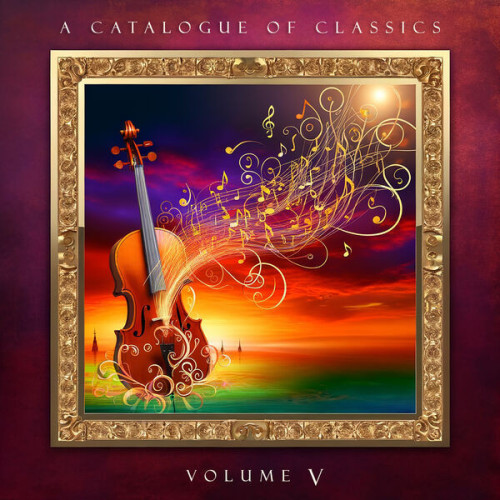 Johannes Brahms - A Catalogue of Classics, Vol. V (2024) Mp3