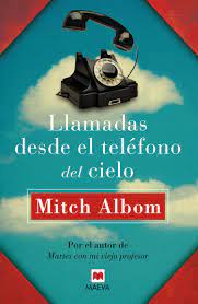 LLAMADAS DESDE EL TELÉFONO DEL CIELO, MITCH ALBOOM