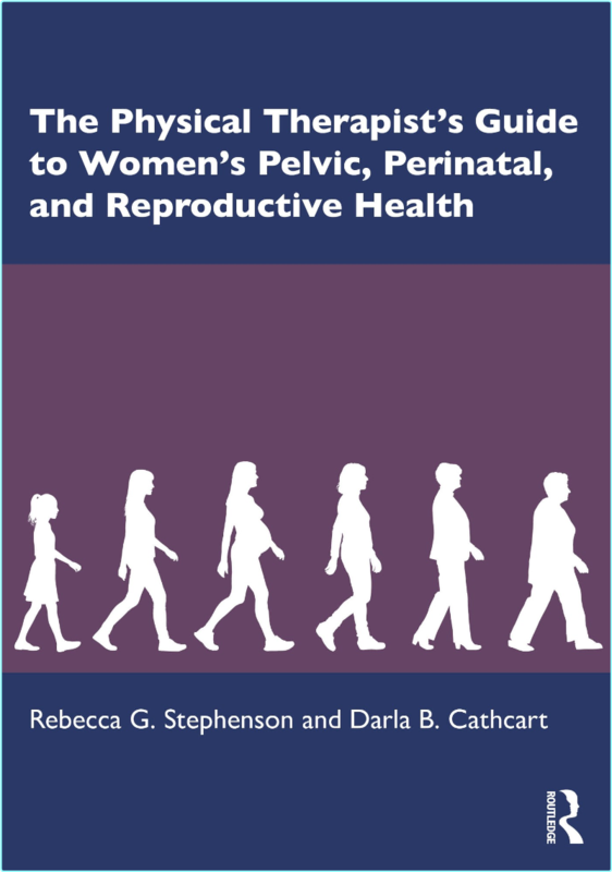 The Physical Therapist’s Guide To Women’s Health (2025) (Rebecca G. Stephenson; Darla B. Cathcart) The Physical Therapist’s Guide To Women’s Health (2025) (Rebecca G. Stephenson; Darla B. Cathcart)