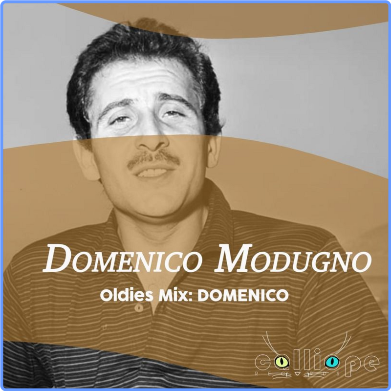 Domenico Modugno - Oldies Mix Domenico (Album, Calliope Records, 2021) 320 Scarica Gratis
