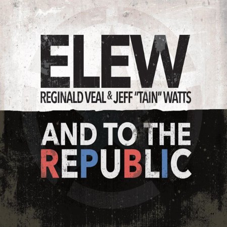 ELEW - And to the Republic (2016)