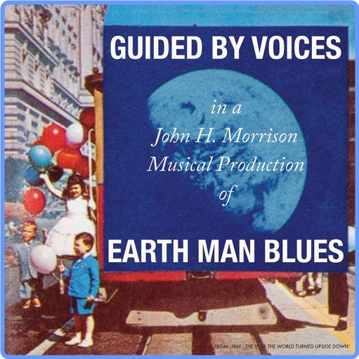 Guided by Voices - Earth Man Blues (2021) mp3 320 Kbps