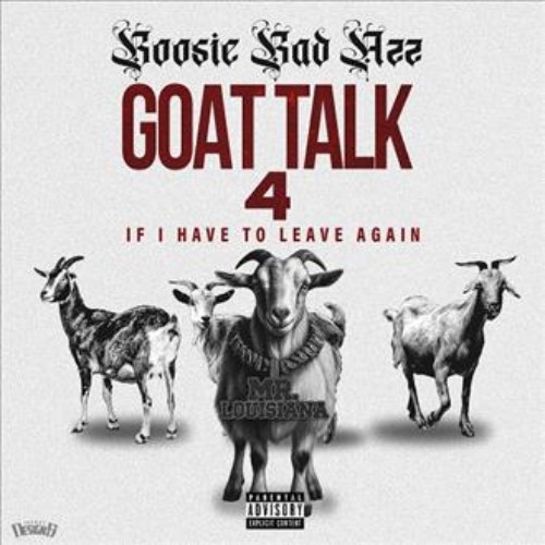 Boosie Badazz - Goat Talk 4: If I Have to Leave Again (2026) [MP3]