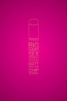 Big Hard Sex Criminals v01 (2015)