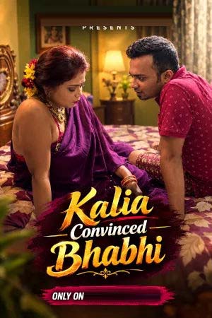 Kalia Convinced Bhabhi 2026 Hindi Uncut Hot Short Films 720p HDRip 250MB Download