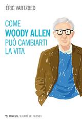 Éric Vartzbed – Come Woody Allen può cambiarti la vita (2025)