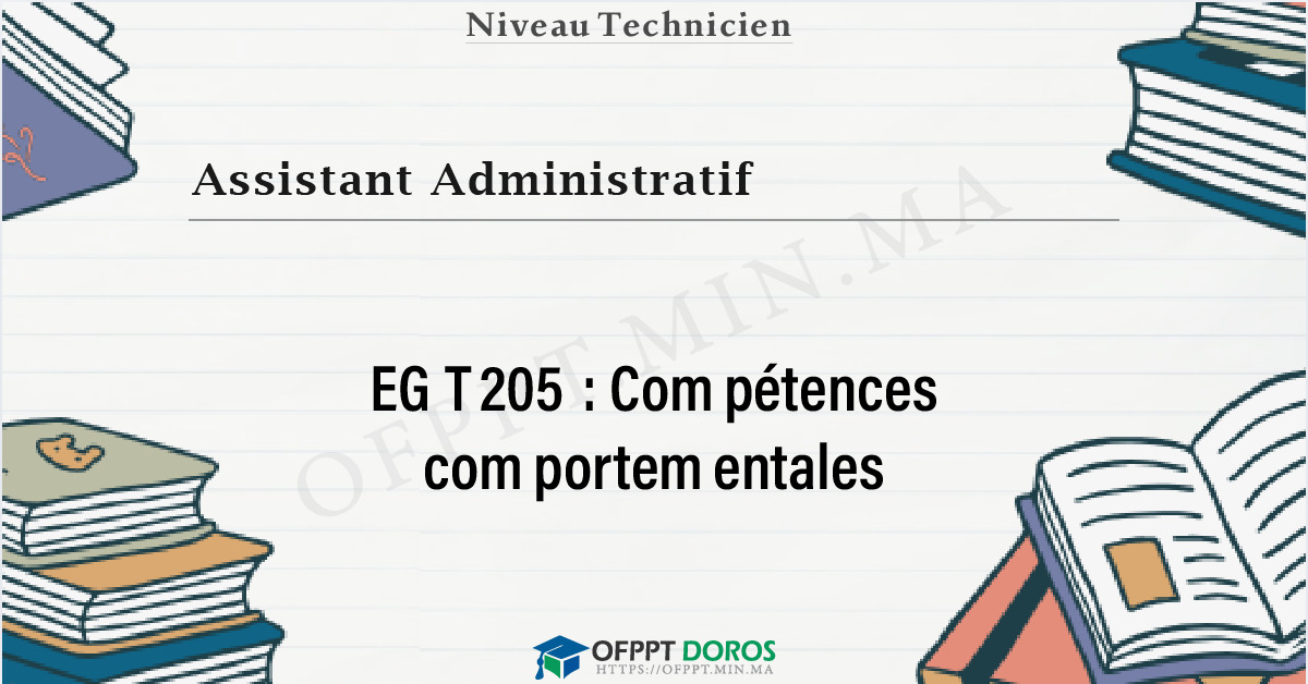 Couverture du cours OFPPT Assistant Administratif Compétences comportementales EGT205 - Assistant Administratif option Commerce (2ème année)